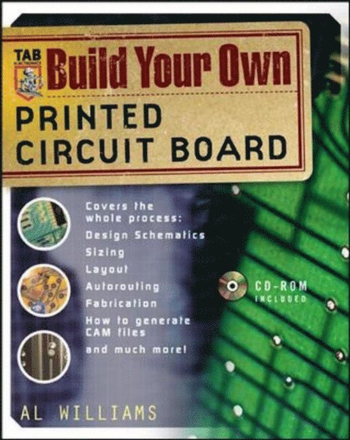 Al Williams - Build Your Own Printed Circuit Board, E-bok