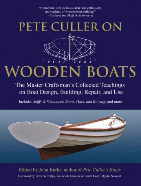 John G. Burke - Pete Culler on Wooden Boats, E-bok