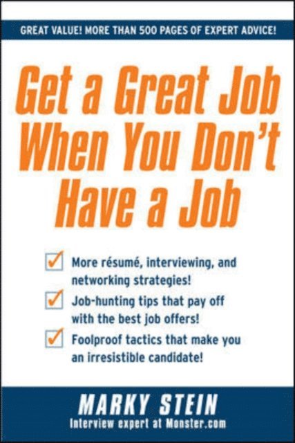 Marky Stein - Get a Great Job When You Don't Have a Job, E-bok