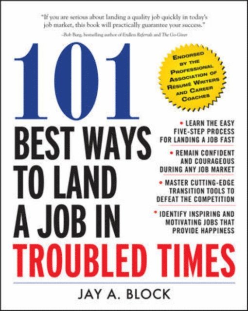 Jay A. Block - 101 Best Ways to Land a Job in Troubled Times, E-bok