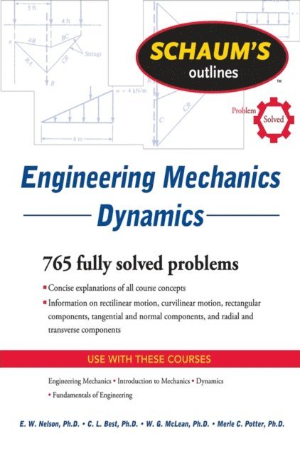 Merle C. Potter, W. G. McLean, Charles L. Best, E. W. Nelson - Schaum's Outline of Engineering Mechanics Dynamics, E-bok