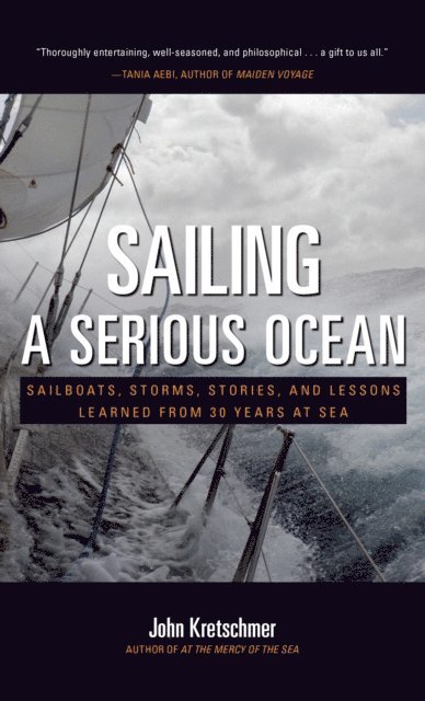 John Kretschmer - Sailing a Serious Ocean, E-bok