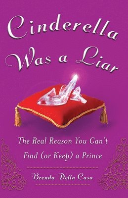 Brenda Della Casa - Cinderella Was a Liar, Häftad