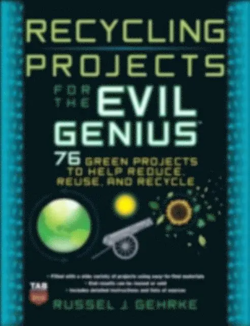 Russel Gehrke - Recycling Projects for the Evil Genius, E-bok. Tillgänglighet: Lägg i varukorg
