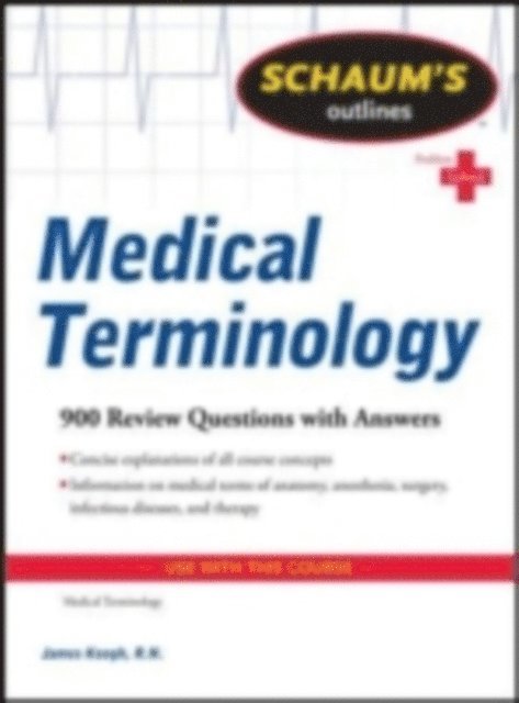 Jim Keogh - Schaum's Outline of Medical Terminology, E-bok