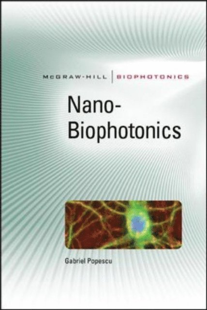 Gabriel Popescu - Nanobiophotonics, E-bok