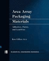 Ken Gilleo - Area Array Packaging Materials, Häftad. Tillgänglighet: Lägg i varukorg