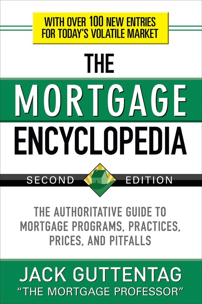 Jack Guttentag - Mortgage Encyclopedia: The Authoritative Guide to Mortgage Programs, Practices, Prices and Pitfalls, Second Edition, Häftad. Tillgänglighet: Lägg i varukorg