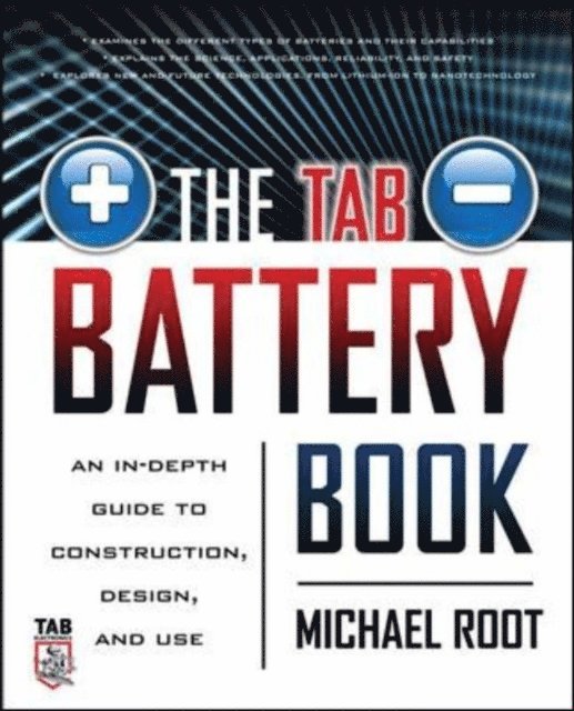 Michael Root - TAB Battery Book: An In-Depth Guide to Construction, Design, and Use, E-bok