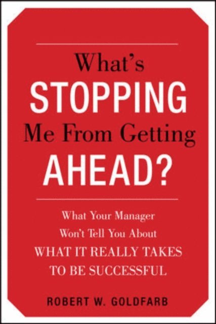 What's Stopping Me from Getting Ahead?