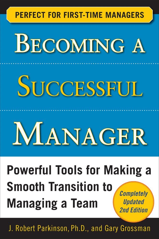 J. Robert Parkinson, Gary Grossman - Becoming a Successful Manager, Second Edition, Häftad. Tillgänglighet: Lägg i varukorg