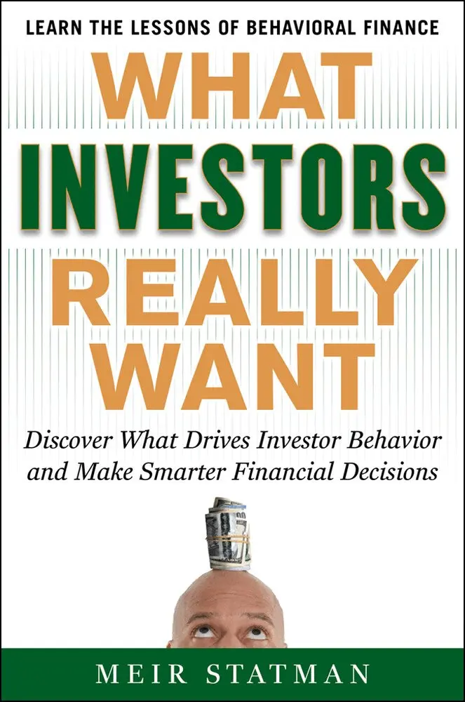 Meir Statman - What Investors Really Want: Know What Drives Investor Behavior and Make Smarter Financial Decisions, Inbunden. Tillgänglighet: Lägg i varukorg