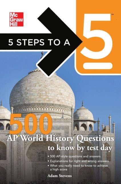 Thomas A. editor - Evangelist, Adam Stevens - 5 Steps to a 5 500 AP World History Questions to Know by Test Day, E-bok