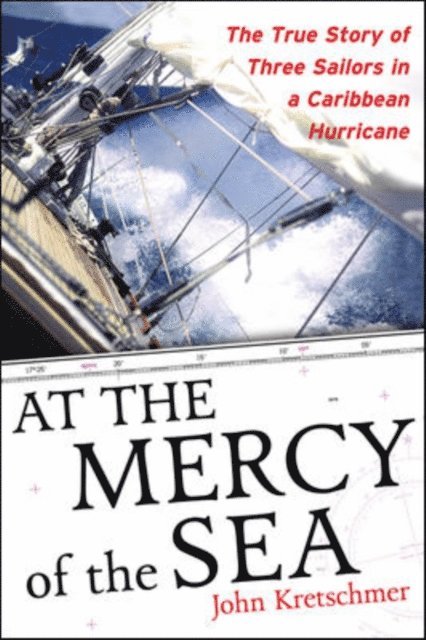 John Kretschmer - At the Mercy of the Sea, E-bok