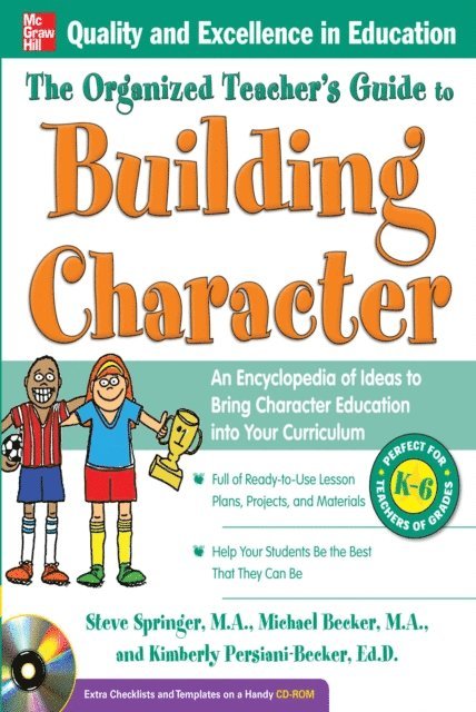 Michael Becker, Kimberly Persiani, Steve Springer - Organized Teacher's Guide to Building Character,, E-bok