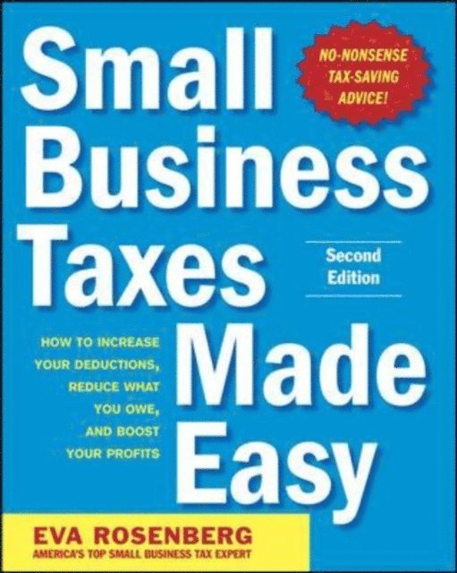 Eva Rosenberg - Small Business Taxes Made Easy, Second Edition, E-bok