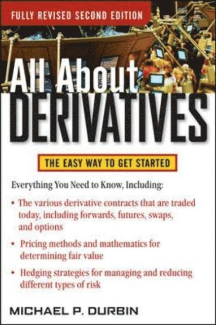 Michael Durbin - All About Derivatives Second Edition, E-bok. Tillgänglighet: Lägg i varukorg