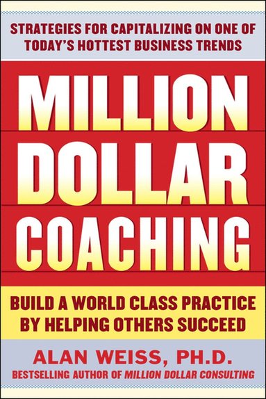 Million Dollar Coaching av Alan Weiss, Weiss