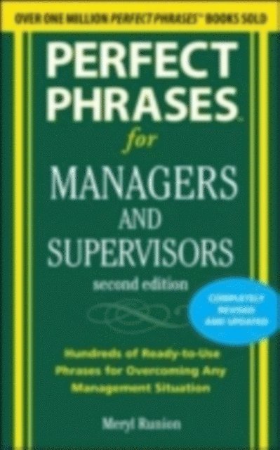 Meryl Runion - Perfect Phrases for Managers and Supervisors, Second Edition, E-bok