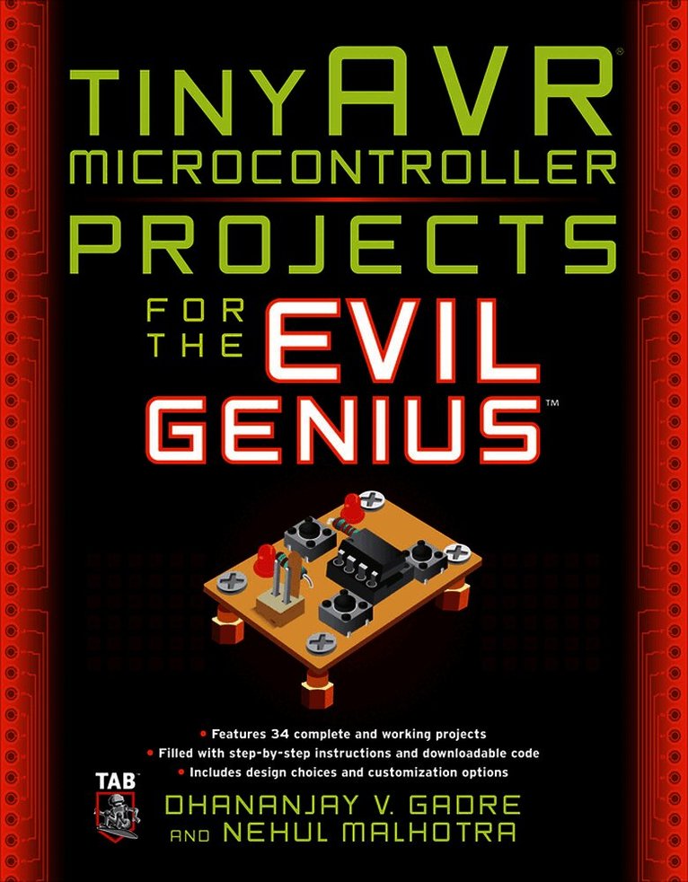 Dhananjay Gadre, Nehul Malhotra - tinyAVR Microcontroller Projects for the Evil Genius, Häftad