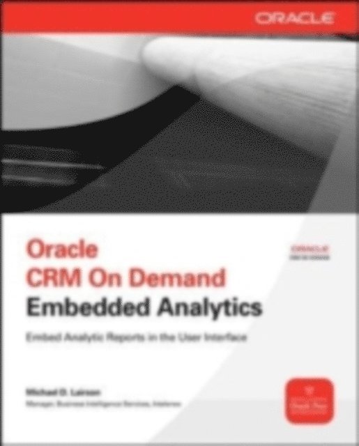 Michael D. Lairson - Oracle CRM On Demand Embedded Analytics, E-bok. Tillgänglighet: Lägg i varukorg