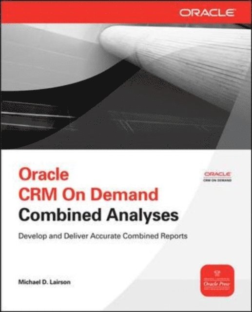 Michael D. Lairson - Oracle CRM On Demand Combined Analyses, E-bok. Tillgänglighet: Lägg i varukorg