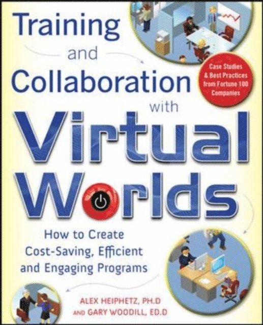 Training and Collaboration with Virtual Worlds