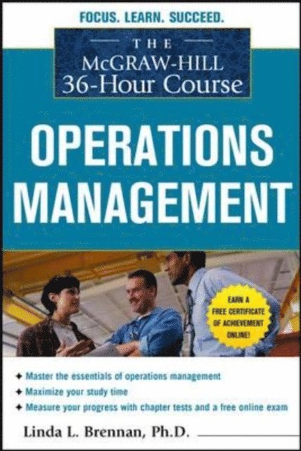 Linda L. Brennan - McGraw-Hill 36-Hour Course: Operations Management, E-bok