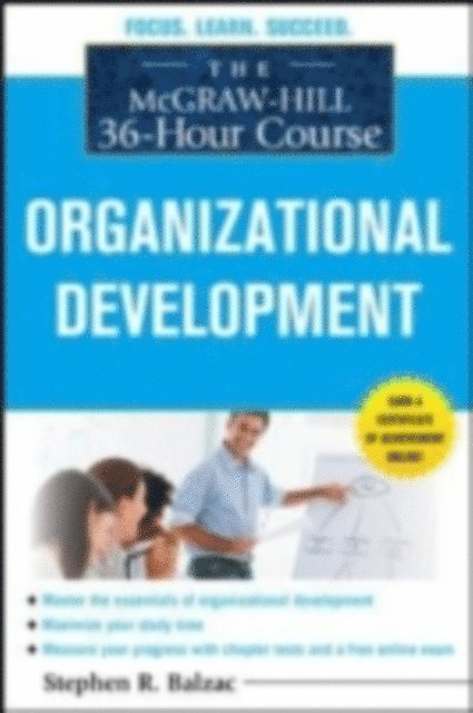 Stephen R. Balzac - McGraw-Hill 36-Hour Course: Organizational Development, E-bok