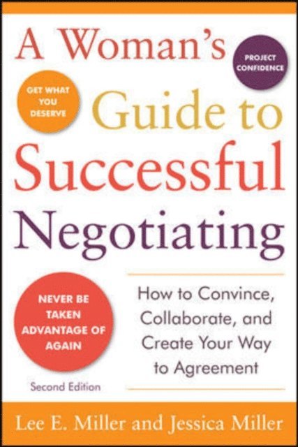 Jessica Miller, Lee E. Miller - Woman's Guide to Successful Negotiating, Second Edition, E-bok
