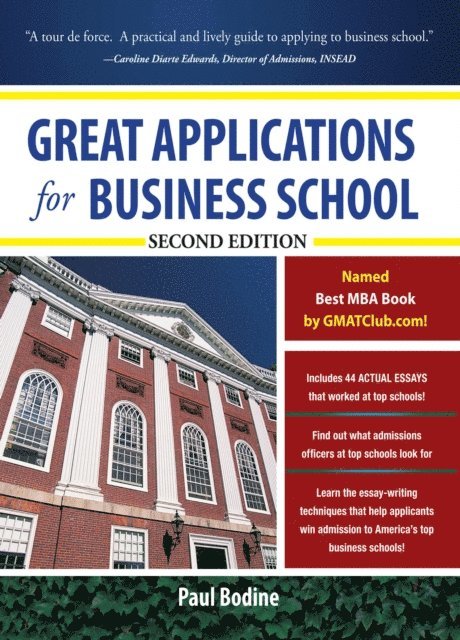 Paul Bodine - Great Applications for Business School, Second Edition, E-bok