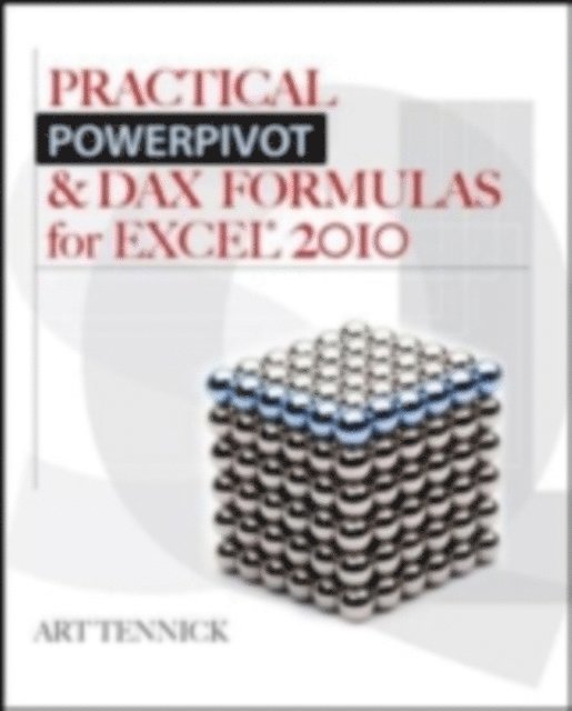 Art Tennick - Practical PowerPivot & DAX Formulas for Excel 2010, E-bok. Tillgänglighet: Lägg i varukorg