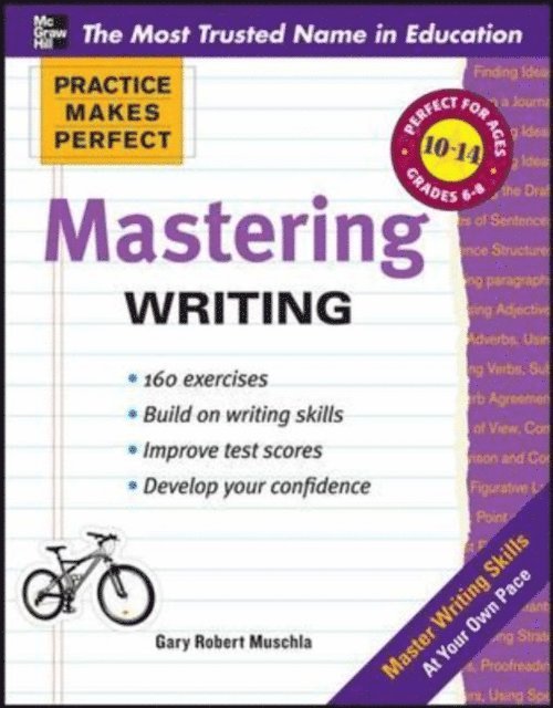 Gary Robert Muschla - Practice Makes Perfect Mastering Writing, E-bok