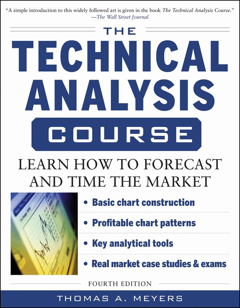Thomas Meyers - Technical Analysis Course, Fourth Edition: Learn How to Forecast and Time the Market, Häftad. Tillgänglighet: Lägg i varukorg