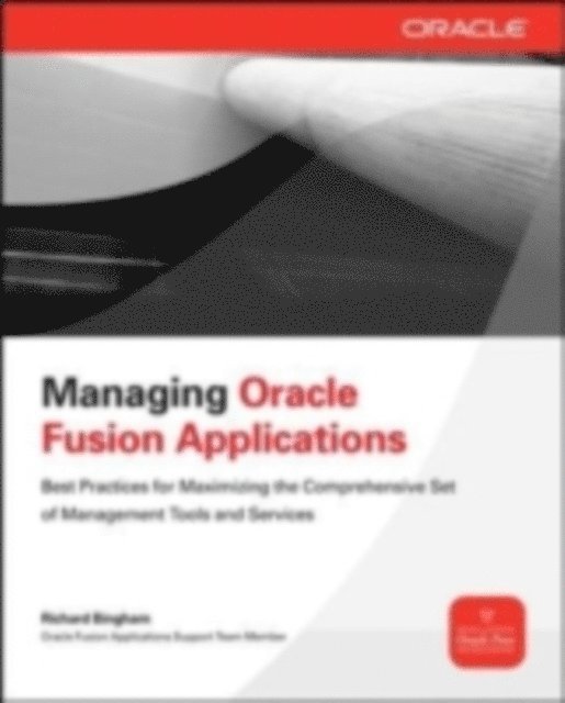 Richard Bingham - Managing Oracle Fusion Applications, E-bok