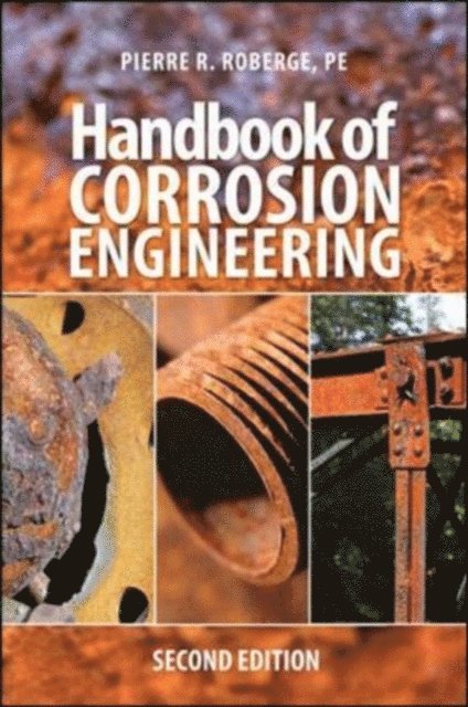 Pierre R. Roberge - Handbook of Corrosion Engineering 2/E, E-bok