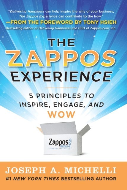 Joseph A. Michelli - Zappos Experience: 5 Principles to Inspire, Engage, and WOW, E-bok