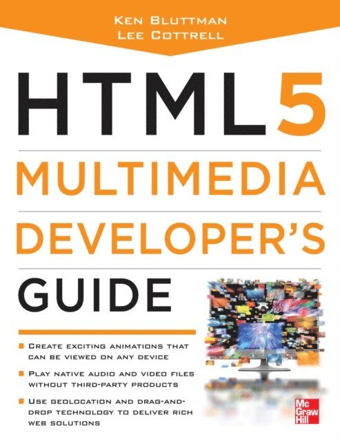 Lee M. Cottrell, Ken Bluttman - HTML5 Multimedia Developer's Guide, E-bok