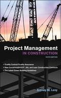 Project Management in Construction, Sixth Edition