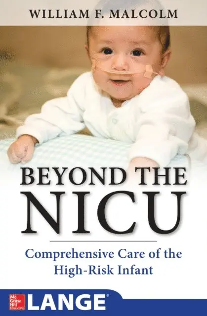 Beyond the NICU: Comprehensive Care of the High-Risk Infant
