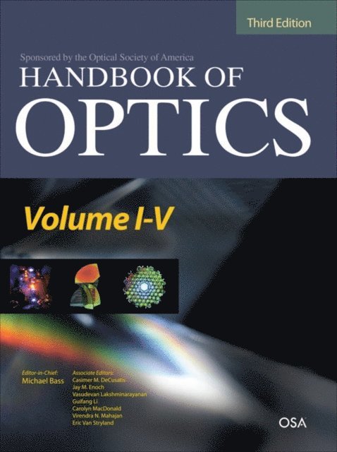 Optical Society of America - Handbook of Optics Third Edition, 5 Volume Set, E-bok