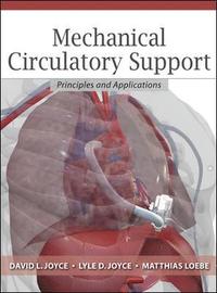 Mechanical Circulatory Support: Principles and Applications