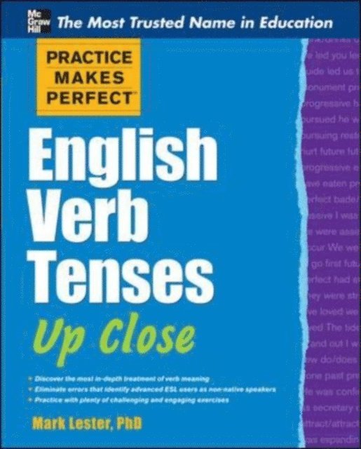 Mark Lester - Practice Makes Perfect English Verb Tenses Up Close, E-bok