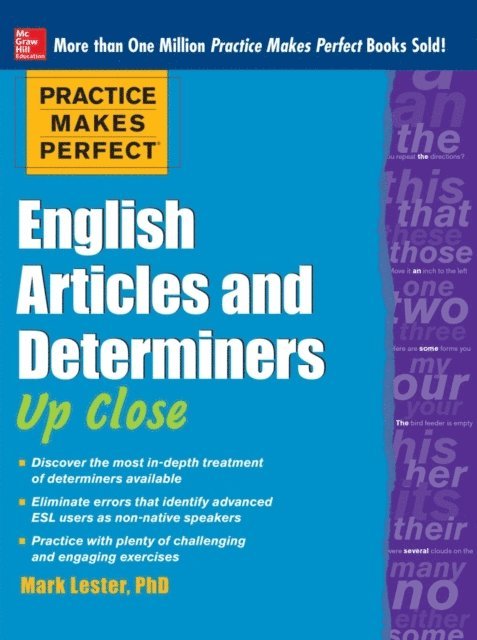 Mark Lester - Practice Makes Perfect English Articles and Determiners Up Close, E-bok