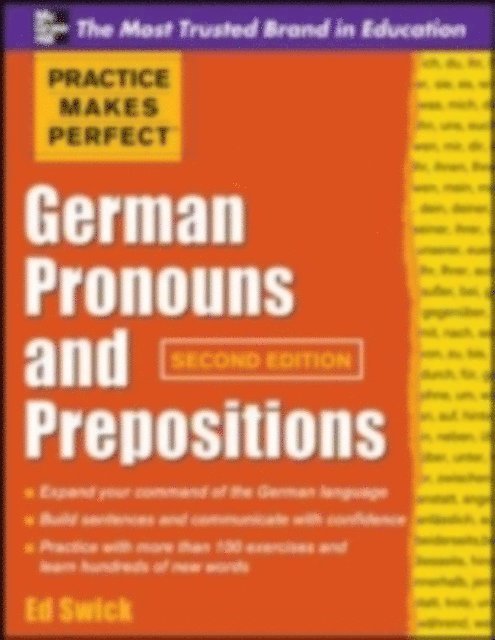 Ed Swick - Practice Makes Perfect German Pronouns and Prepositions, Second Edition, E-bok