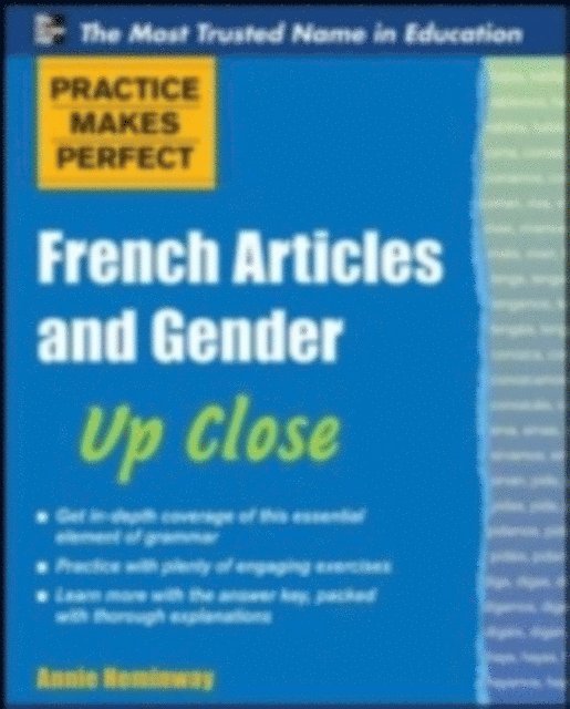 Annie Heminway - Practice Makes Perfect French Nouns and Their Genders Up Close, E-bok