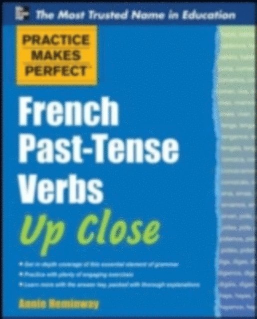 Annie Heminway - Practice Makes Perfect French Past-Tense Verbs Up Close, E-bok