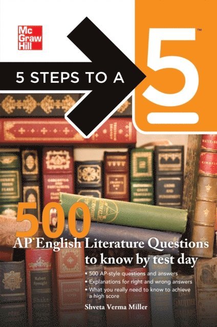 Thomas A. editor - Evangelist, Shveta Verma Miller - 5 Steps to a 5 500 AP English Literature Questions to Know By Test Day, E-bok