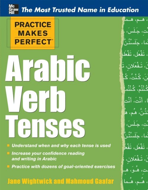 Mahmoud Gaafar, Jane Wightwick - Practice Makes Perfect: Arabic Verb Tenses, E-bok