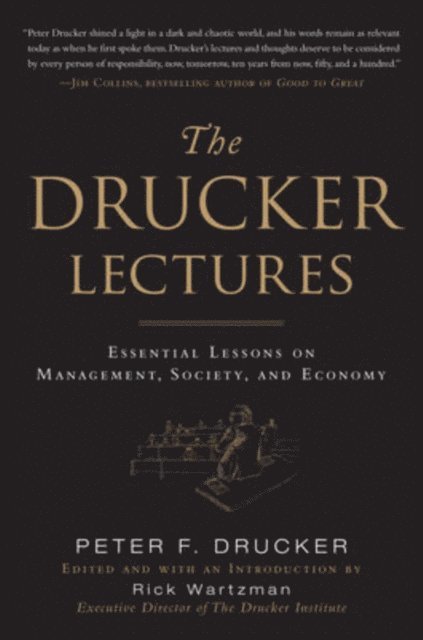 Rick Wartzman, Peter F. Drucker - Drucker Lectures: Essential Lessons on Management, Society and Economy, E-bok